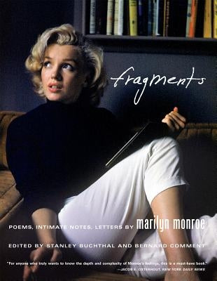 Fragments: Poems, Intimate Notes, Letters by Monroe, Marilyn
