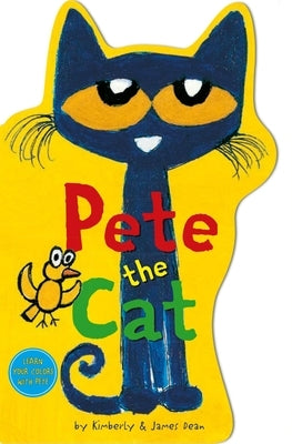Pete the Cat Shaped Board Book: A Shaped Board Book by Dean, James
