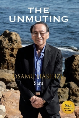 The Unmuting by Hashizu, Osamu (Sam)