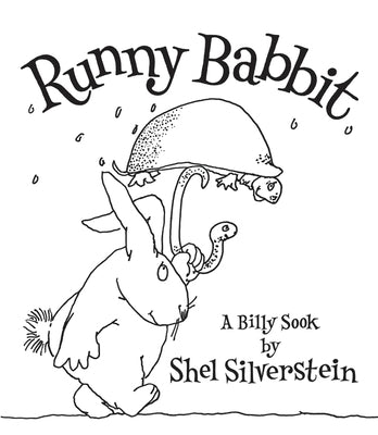 Runny Babbit: A Billy Sook by Silverstein, Shel