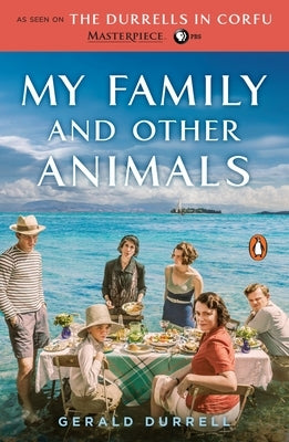 My Family and Other Animals by Durrell, Gerald