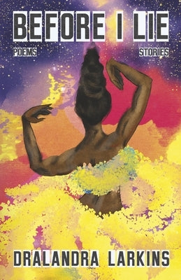 Before I Lie by Larkins, Dralandra