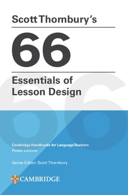 Scott Thornbury's 66 Essentials of Lesson Design Paperback by Thornbury, Scott