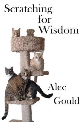 Scratching for Wisdom by Gould, Alec