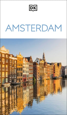 DK Amsterdam by Dk Travel