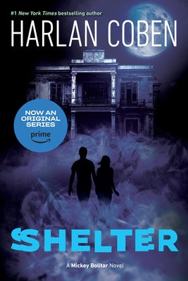 Shelter (Book One): A Mickey Bolitar Novel by Coben, Harlan