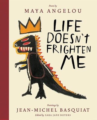 Life Doesn't Frighten Me: A Poetry Picture Book by Angelou, Maya