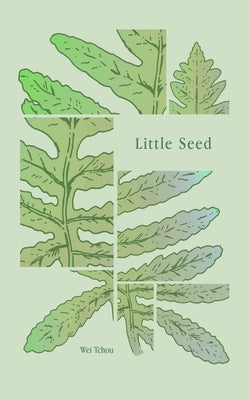 Little Seed by Tchou, Wei