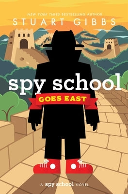 Spy School Goes East by Gibbs, Stuart