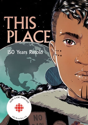 This Place: 150 Years Retold by Akiwenzie-Damm, Kateri