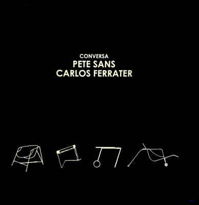 Conversa Pete Sans: Carlos Ferrater by Sans, Pete