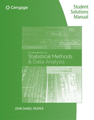 Student Solutions Manual for Ott/Longnecker's an Introduction to Statistical Methods and Data Analysis, 7th by Ott, R.