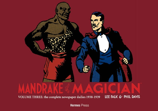 Mandrake the Magician: The Complete Newspaper Dailies Volume 3: 1938-1939 by Falk, Lee