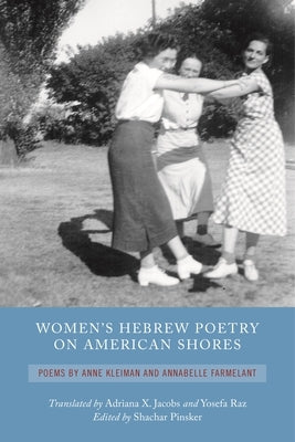 Women's Hebrew Poetry on American Shores by Pinsker, Shachar