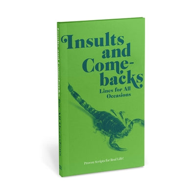 Insults & Comebacks Lines for All Occasions: Paperback Edition by Knock Knock