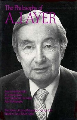 The Philosophy of A. J. Ayer, Volume 21 by Hahn, Lewis Edwin