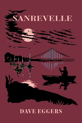 Sanrevelle by Eggers, Dave