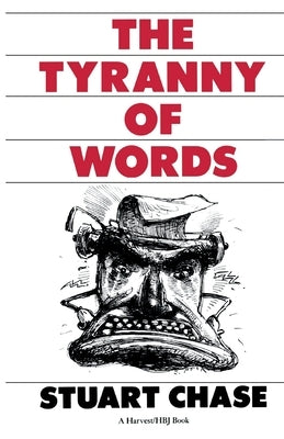 Tyranny of Words by Chase, Stuart