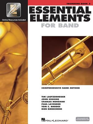 Essential Elements for Band - Trombone Book 2 with Eei Comprehensive Band Method and Online Music Learning Tools Hal Leonard Music Instruction Book fo by Hal Leonard Corp