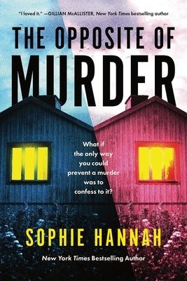 The Opposite of Murder by Hannah, Sophie