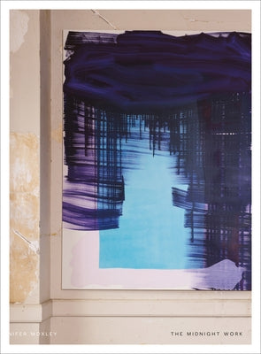 The Midnight Work by Moxley, Jennifer