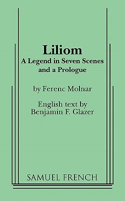 Liliom by Molnar, Ferenc