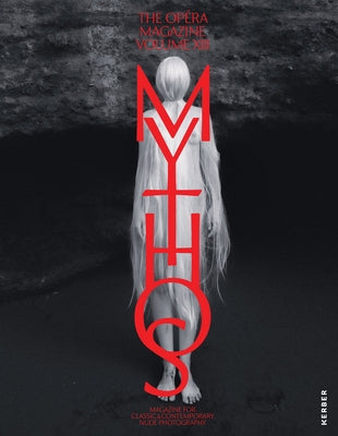 The Opã(c)Ra Vol. XIII: Mythos by Straub, Matthias