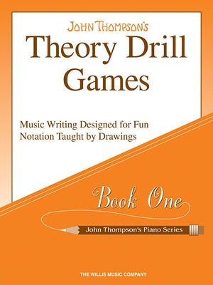John Thompson Theory Drill Games - Book 1 Elementary Piano Method and Music Theory Workbook for Kids and Beginners Fun Learning Games, Worksheets, and by Thompson, John