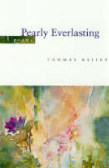 Pearly Everlasting by Reiter, Thomas