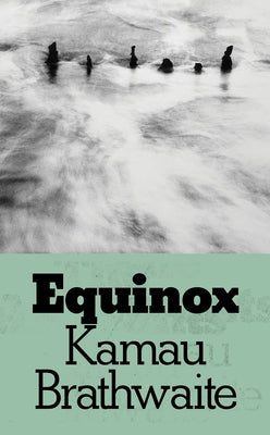 Equinox by Brathwaite, Kamau