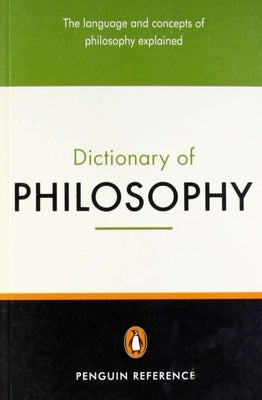 The Penguin Dictionary of Philosophy: Second Edition by Mautner, Thomas