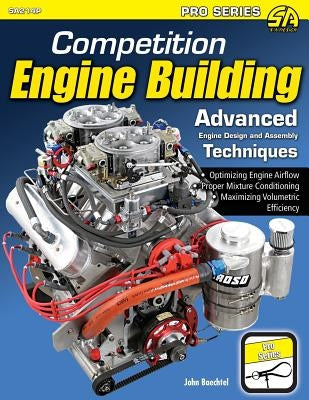 Competition Engine Building by Baechtel, John