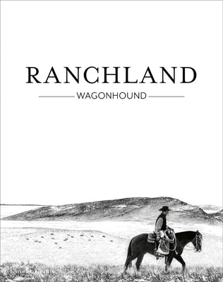 Ranchland: Wagonhound by Ehrlich, Gretel