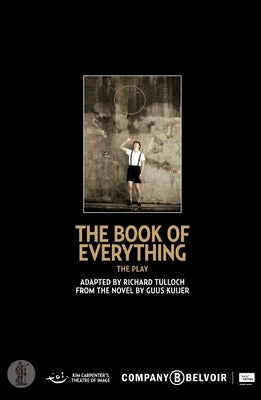 The Book of Everything: the play by Tulloch, Richard