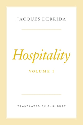 Hospitality, Volume I by Derrida, Jacques