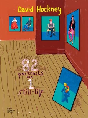 David Hockney: 82 Portraits and 1 Still-Life by Hockney, David