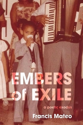 Embers of Exile by Mateo, Francis