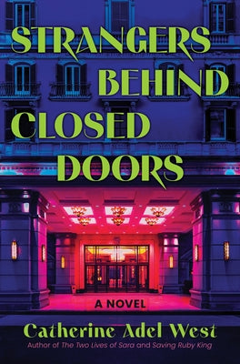 Strangers Behind Closed Doors by West, Catherine Adel