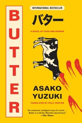 Butter: A Novel of Food and Murder by Yuzuki, Asako