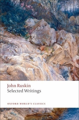 Selected Writings by Ruskin, John