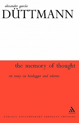 Memory of Thought by Duttmann, Alexander Garcia