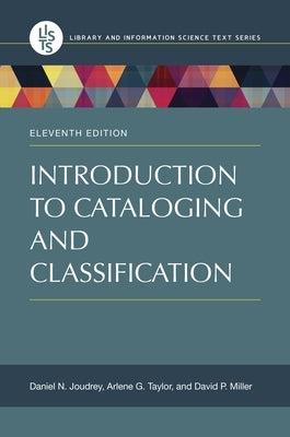 Introduction to Cataloging and Classification by Joudrey, Daniel