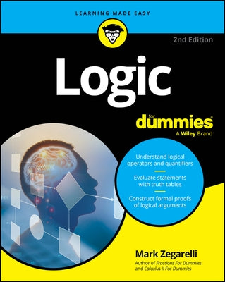 Logic for Dummies by Zegarelli, Mark