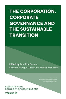 The Corporation, Corporate Governance and the Sustainable Transition by Barnow, Tessa Tilde