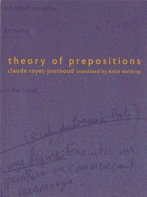 Theory of Prepositions by Royet-Journoud, Claude
