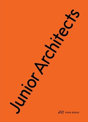 Junior Architects: New Paradigms in Design Education by Lettieri, Suzanne