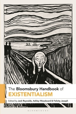 The Bloomsbury Handbook of Existentialism by Reynolds, Jack