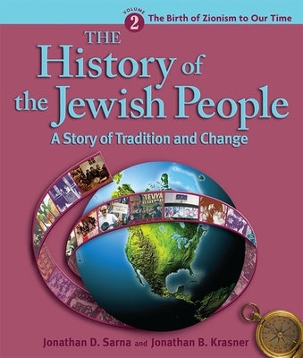 History of the Jewish People Vol. 2: The Birth of Zionism to Our Time by Sarna, Jonathan D.