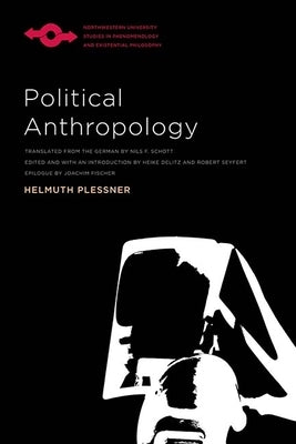 Political Anthropology by Plessner, Helmuth