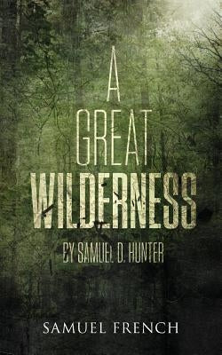 A Great Wilderness by D. Hunter, Samuel